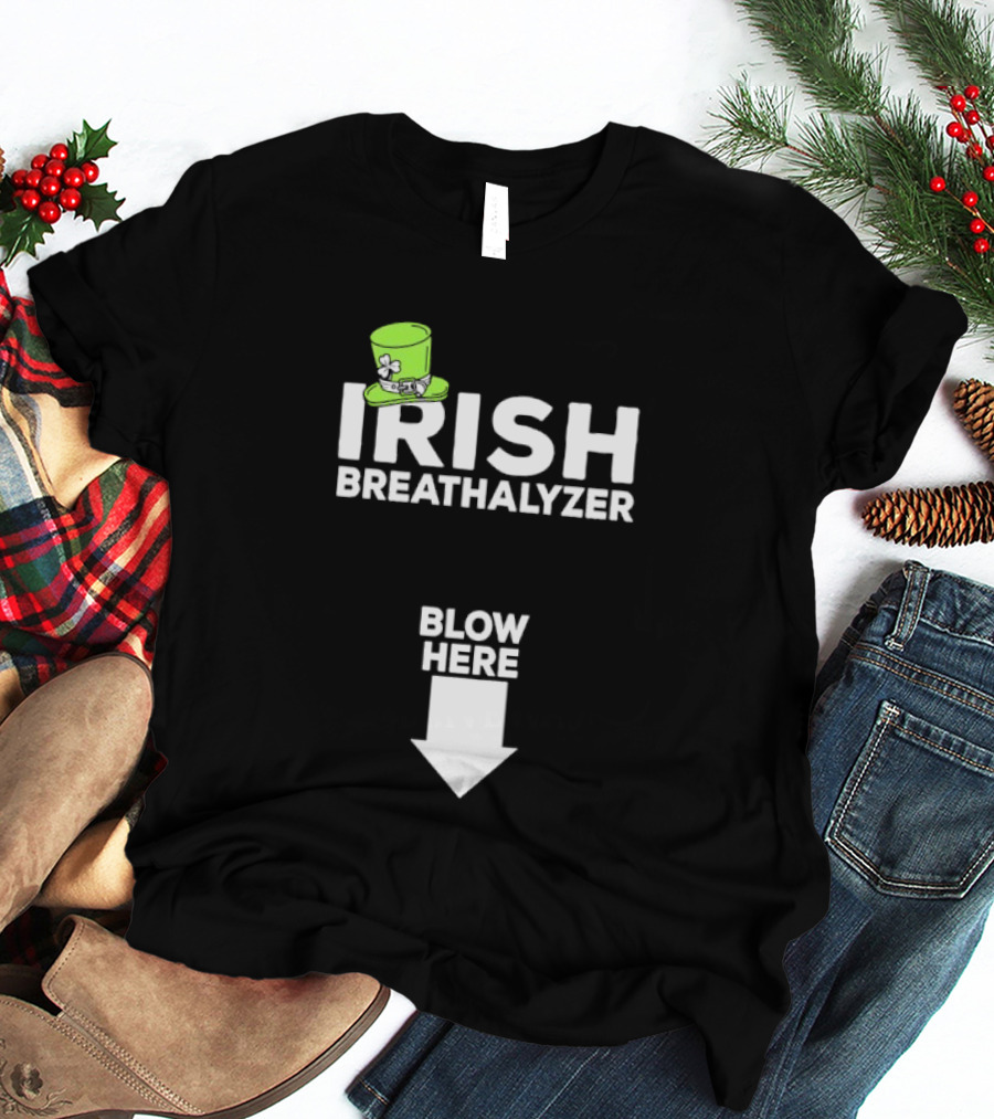 Irish Breathalyzer Blow Here St Patrick's Hat T-Shirt