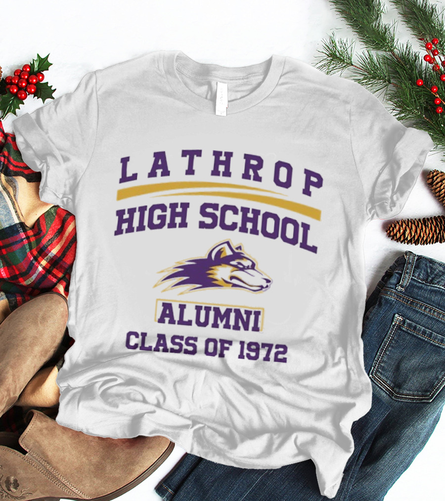 Lathrop High School Alumni Class Of 1972 Wolf T-Shirt