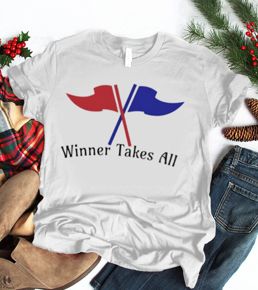 Winner Takes All Red And Blue Flags T-Shirt