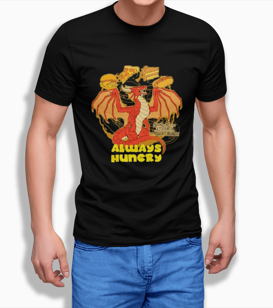 Always Hungry Dragon Pizza Burger Fast Food Sixleafclover Studios T-Shirt