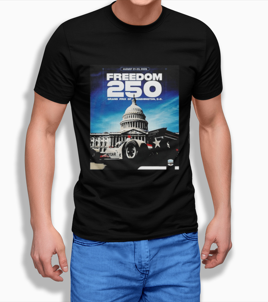 August 21 23 2026 Freedom 250 Grand Prix Of Washington DC INDYCAR American Motorsport Celebration T-Shirt