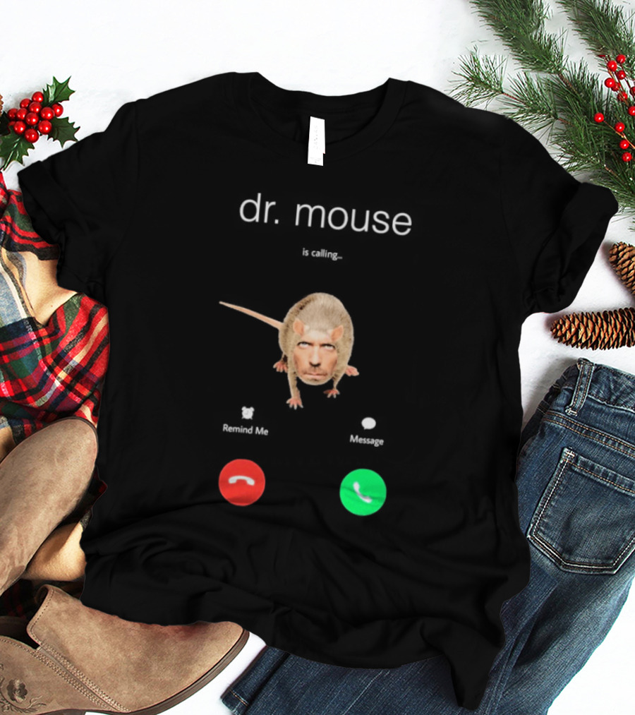 Dr Mouse Caller ID Remind Me Message Decline Accept T-Shirt