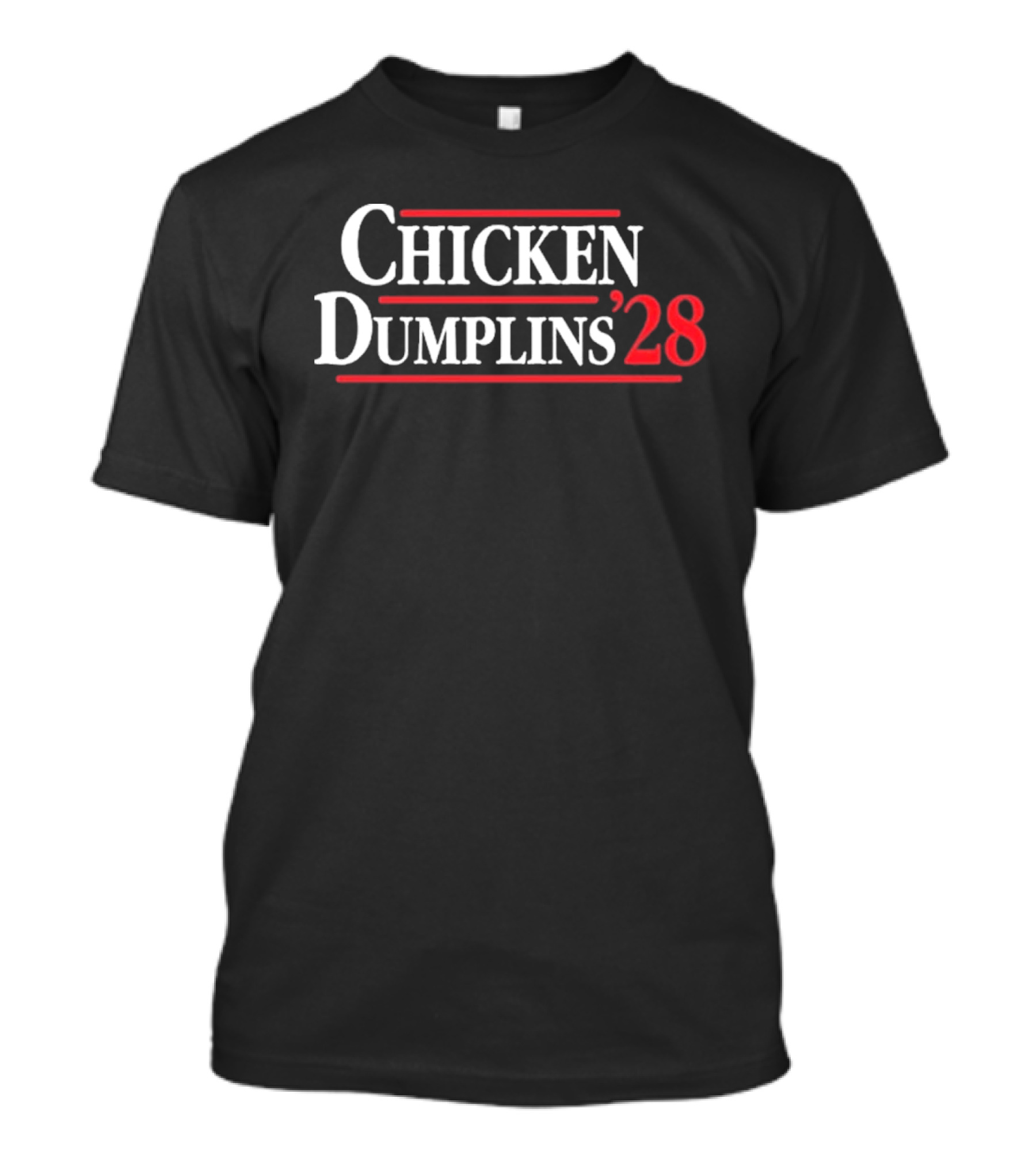 Chicken Dumplins '28 T-Shirt