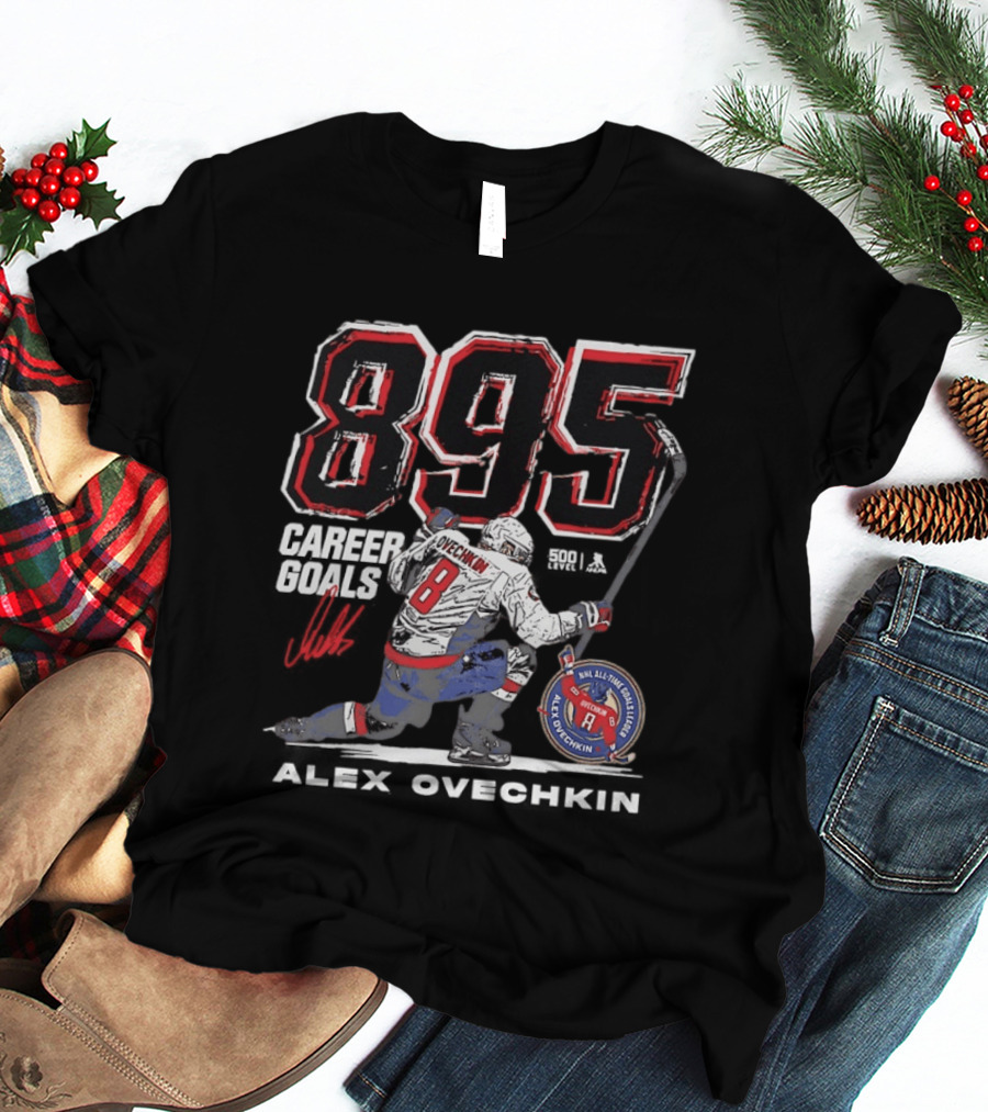 Alexander Ovechkin 895 Career Goals Washington Capitals NHL All Time Goal Leader T-Shirt