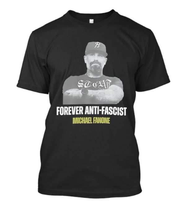 Forever Anti Fascist Michael Fanone STCUH B Hat T-Shirt