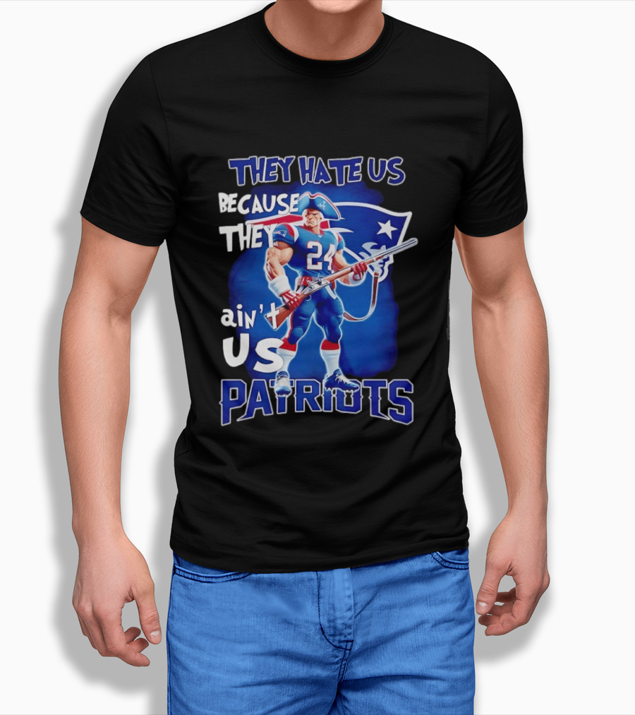 They Hate Us Because They Ain't Us Patriots 24 Holding Shotgun T-Shirt