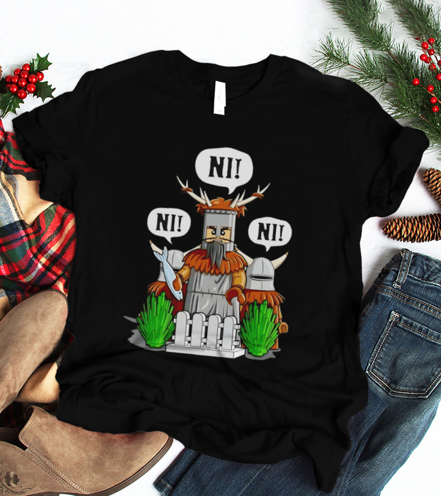 Viking Warrior Lego The Knights Of Ni NI! NI! NI! T-Shirt