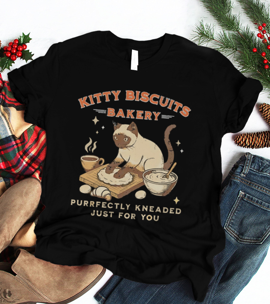 Kitty Biscuits Bakery Purrfectly Kneaded Just For You Cat Baking T-Shirt