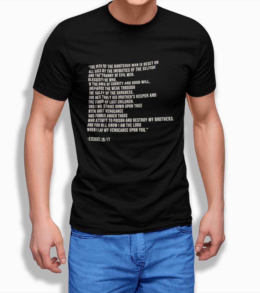 The Path Of The Righteous Man Ezekiel 25:17 T-Shirt