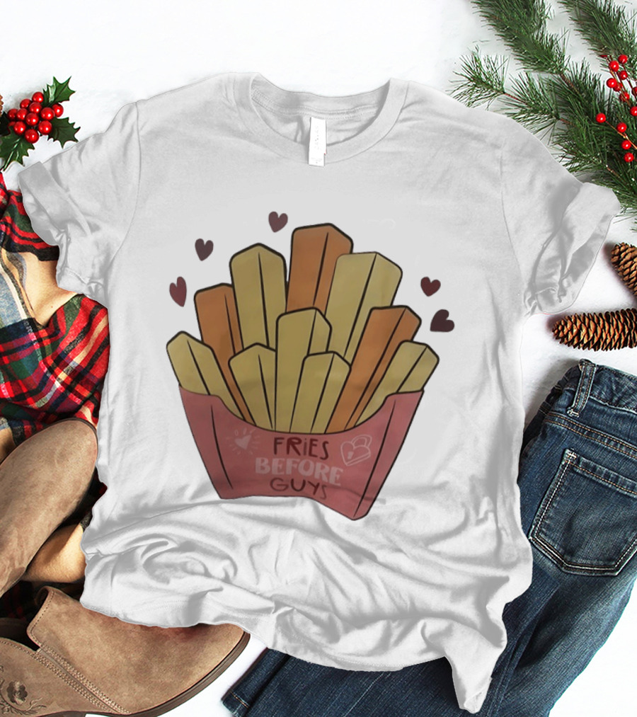 Fries Before Guys Valentine's Day Heart T-Shirt