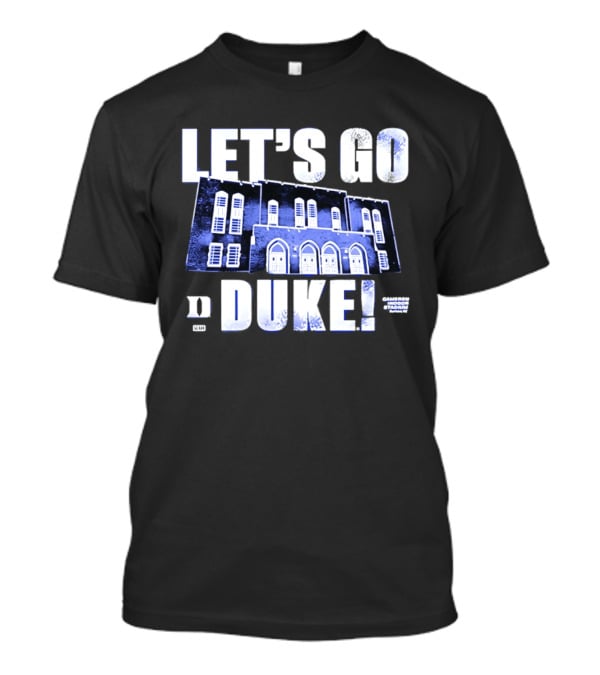 Let's Go Duke Cameron Indoor Stadium Blue Devils T-Shirt