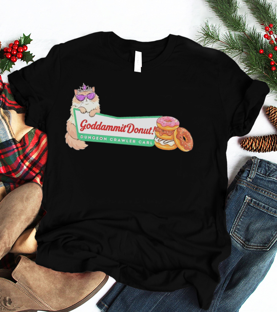 Goddammit Donut Dungeon Crawler Carl Cat With Sunglasses And Donuts T-Shirt