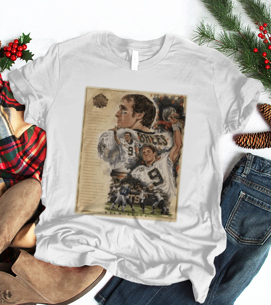Drew Brees New Orleans Saints 2026 Pro Football Hall Of Fame Inductee First Ballot Hall Of Famer Quarterback Number 9 Legacy T-Shirt