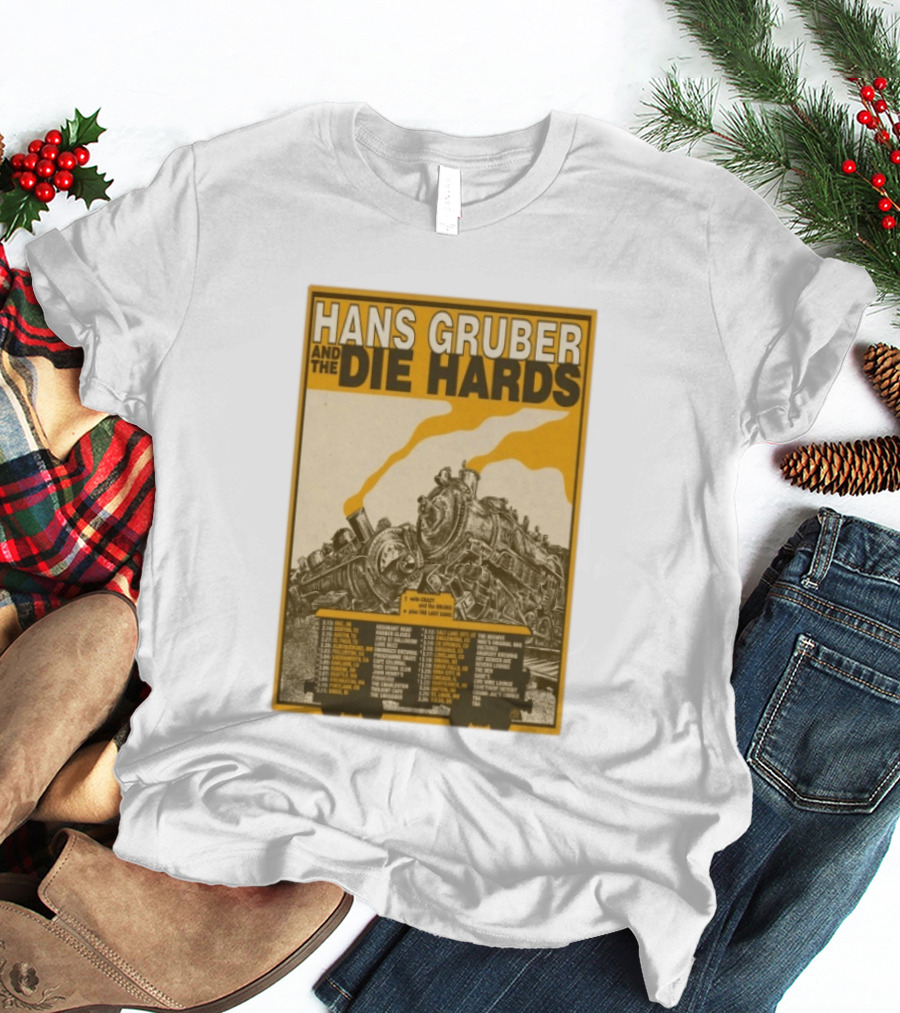Hans Gruber And The Die Hards Train Tour Dates West Coast Midwest 2026 T-Shirt