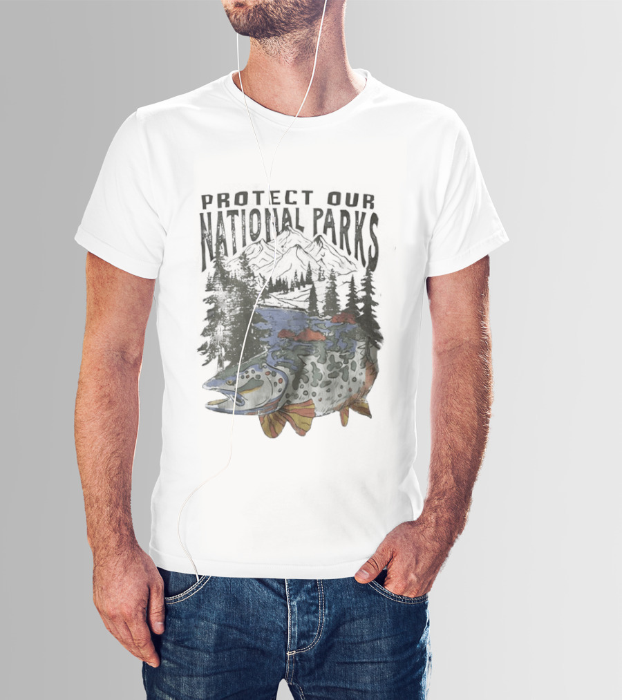 Protect Our National Parks Fish And River Conservation T-Shirt