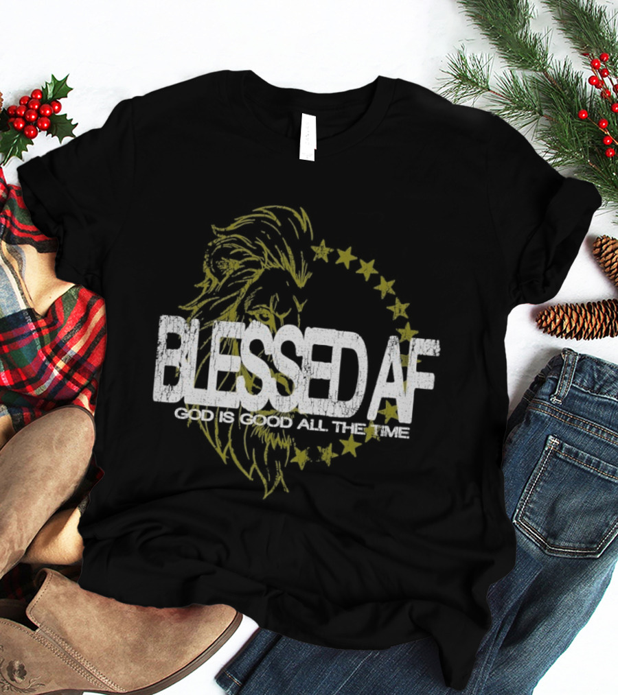 Blessed AF God Is Good All The Time Lion With Stars T-Shirt