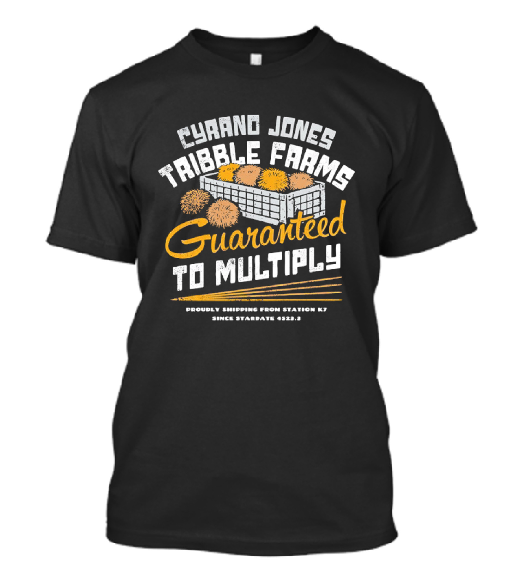 Cyrano Jones Tribble Farms Guaranteed To Multiply Proudly Shipping From Station K7 Stardate T-Shirt