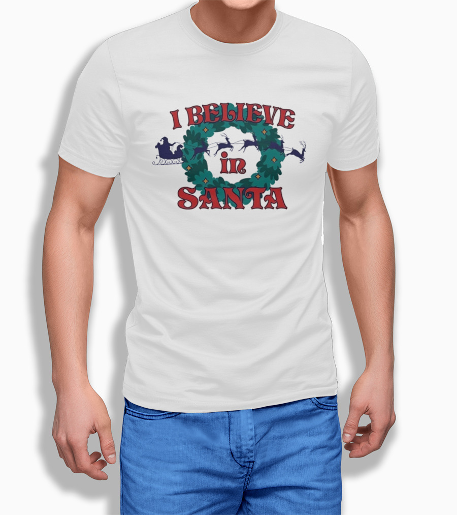 I Believe In Santa Sleigh And Reindeer Wreath Christmas T-Shirt