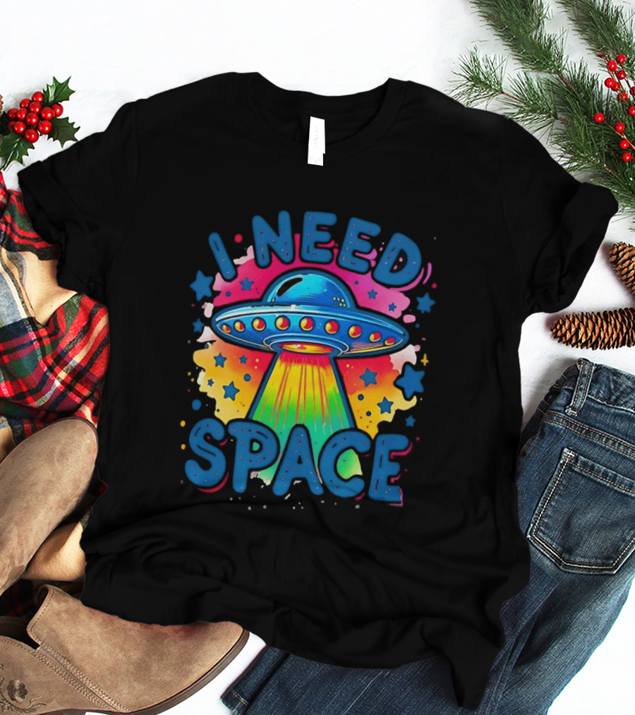 UFO I Need Space Colorful Alien Spaceship Retro Stars T-Shirt