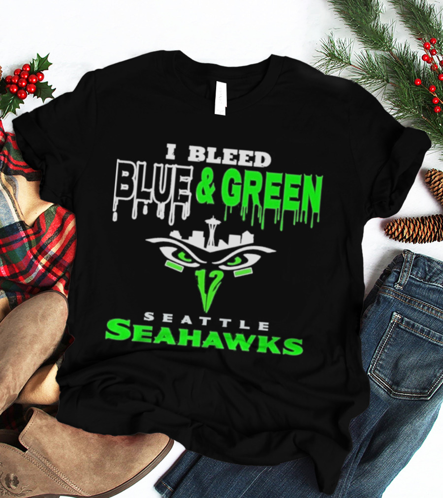 Seattle Seahawks I Bleed Blue And Green T-Shirt