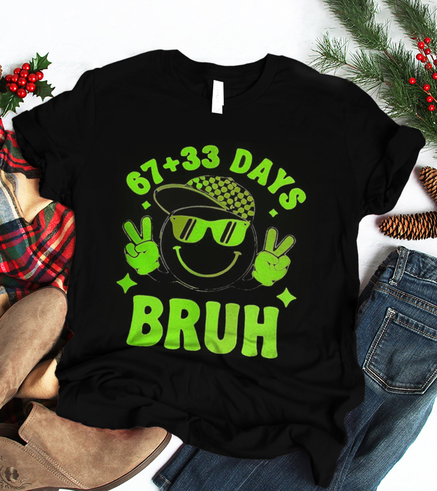 67+33 Days Bruh Emoji With Sunglasses Peace Sign T-Shirt