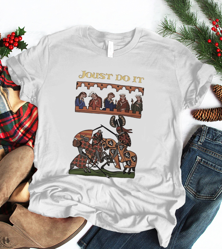 Joust Do It Medieval Knights Tournament Spectators T-Shirt