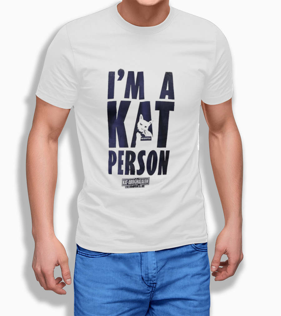 I'm A Kat Person Kat Abughazaleh Cat Lover Humor T-Shirt