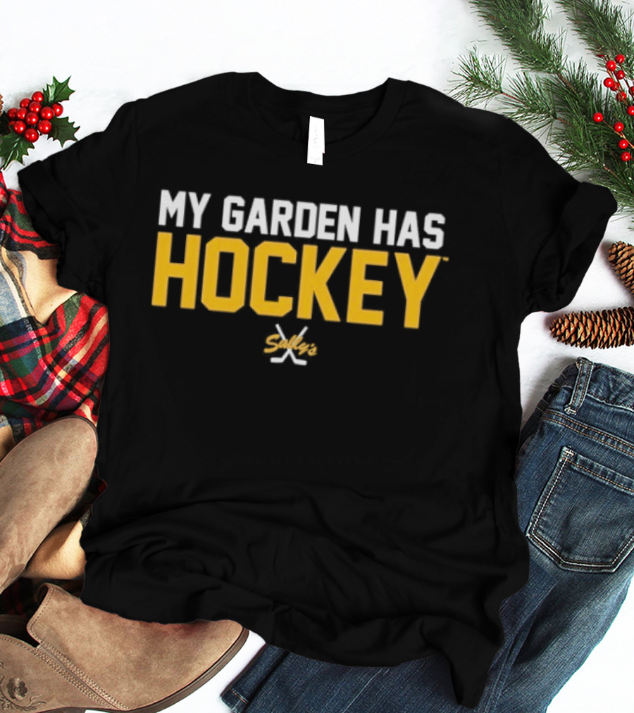 My Garden Has Hockey Sticks T-Shirt