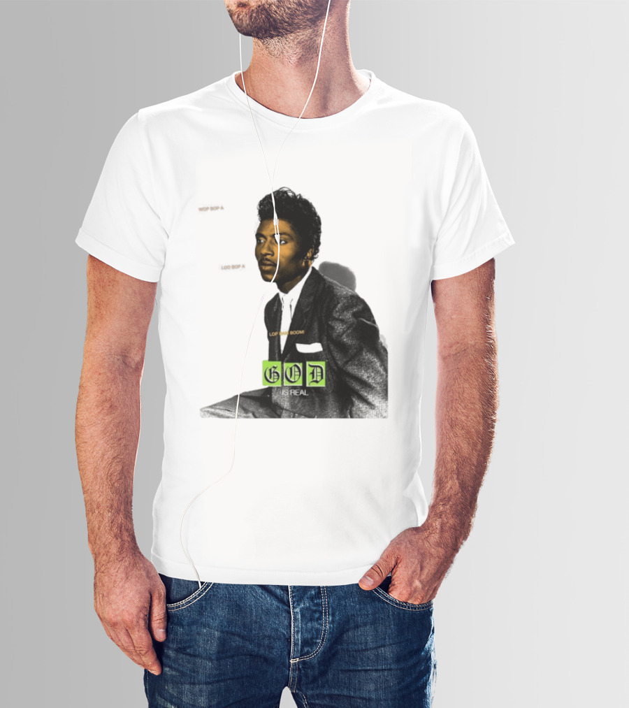 Little Richard Wop Bop A Loo Bop A Lop Bam Boom God Is Real T-Shirt