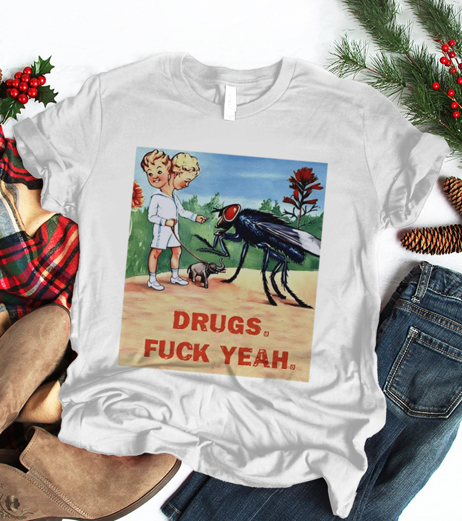 DRUGS FUCK YEAH Retro Cartoon Big Fly Tiny Elephant T-Shirt