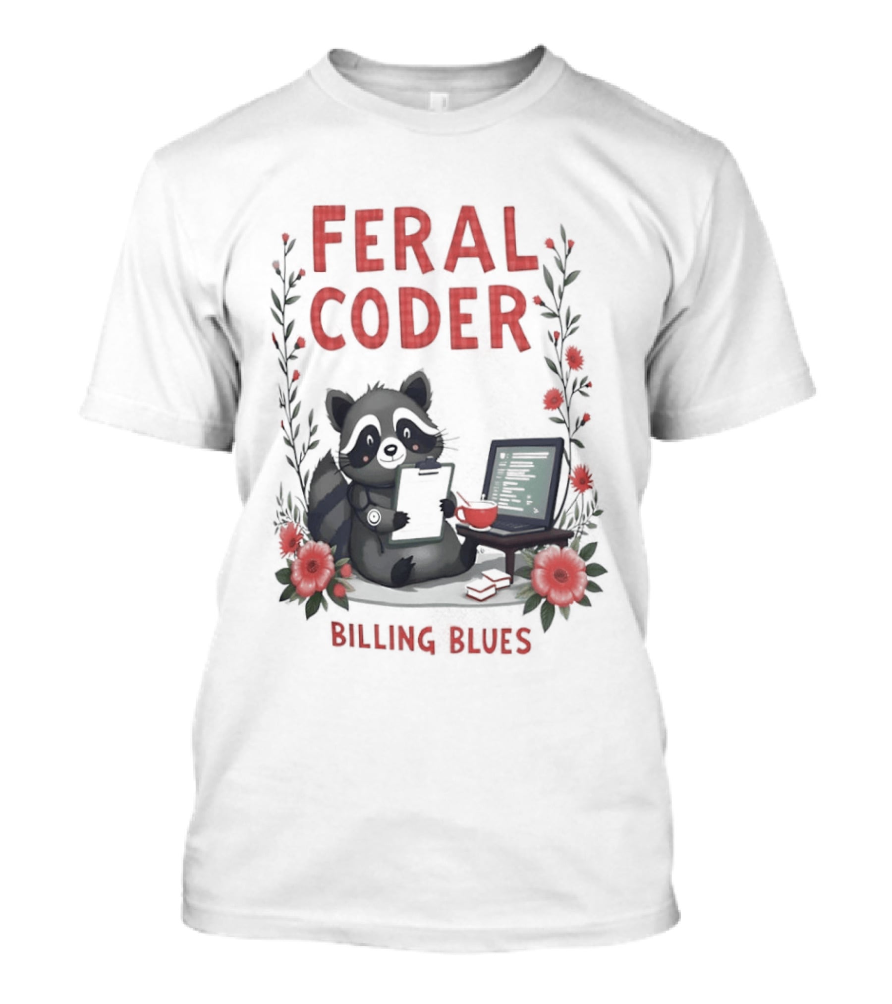 Feral Coder Raccoon Billing Blues T-Shirt