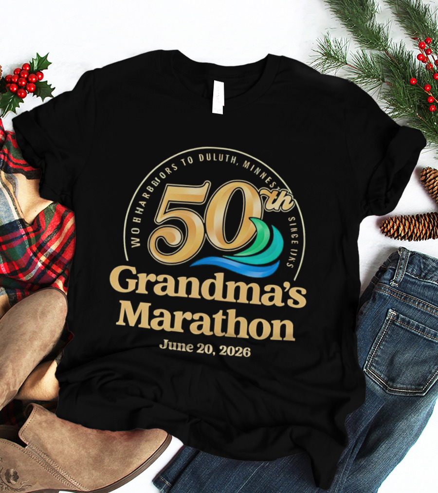 50th Grandma's Marathon Two Harbors To Duluth Minnesota June 20 2026 T-Shirt