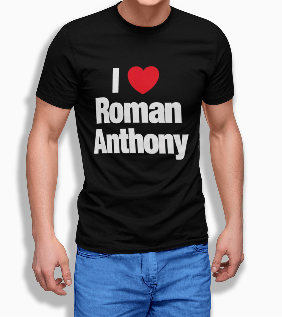 I Love Roman Anthony Red Heart T-Shirt
