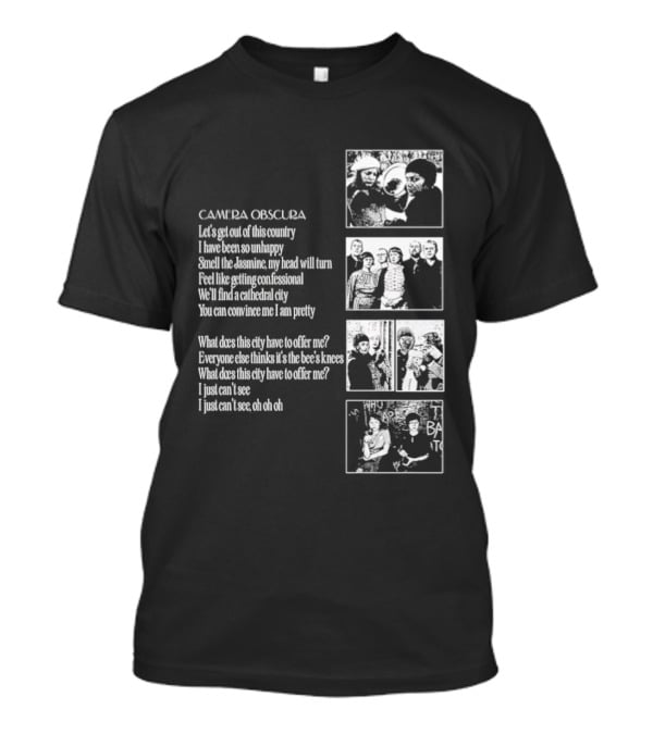 Camera Obscura Let's Get Out Of This Country Song Lyrics And Photos T-Shirt