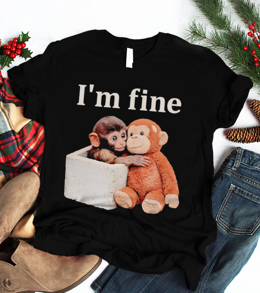 Sad Monkey Hugging Orange Toy With I'm Fine T-Shirt