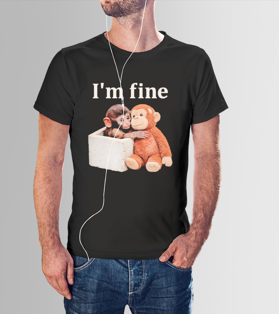 Sad Monkey Hugging Orange Toy With I'm Fine T-Shirt