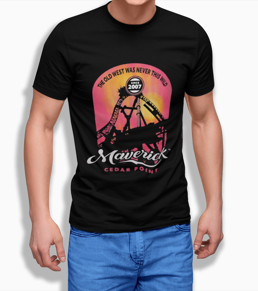 The Old West Was Never This Wild Cedar Point Maverick Since 2007 Roller Adventure T-Shirt