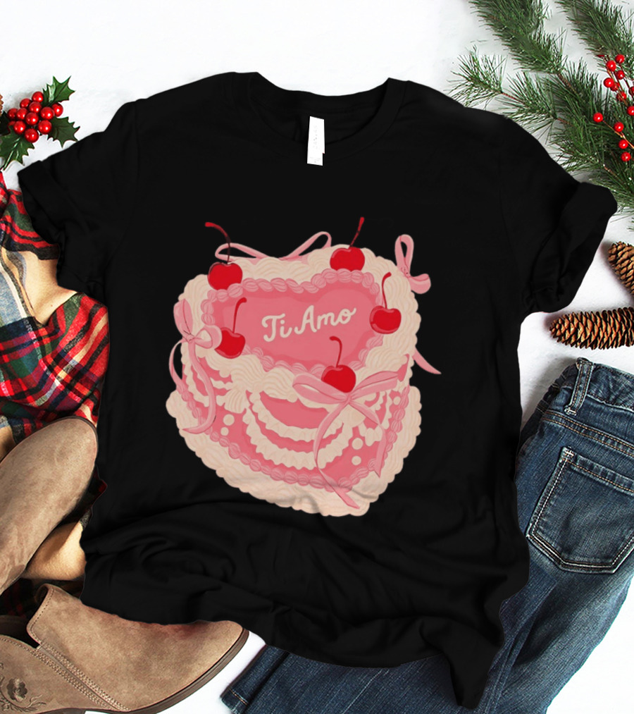 Ti Amo Heart Cake With Cherries And Bows T-Shirt