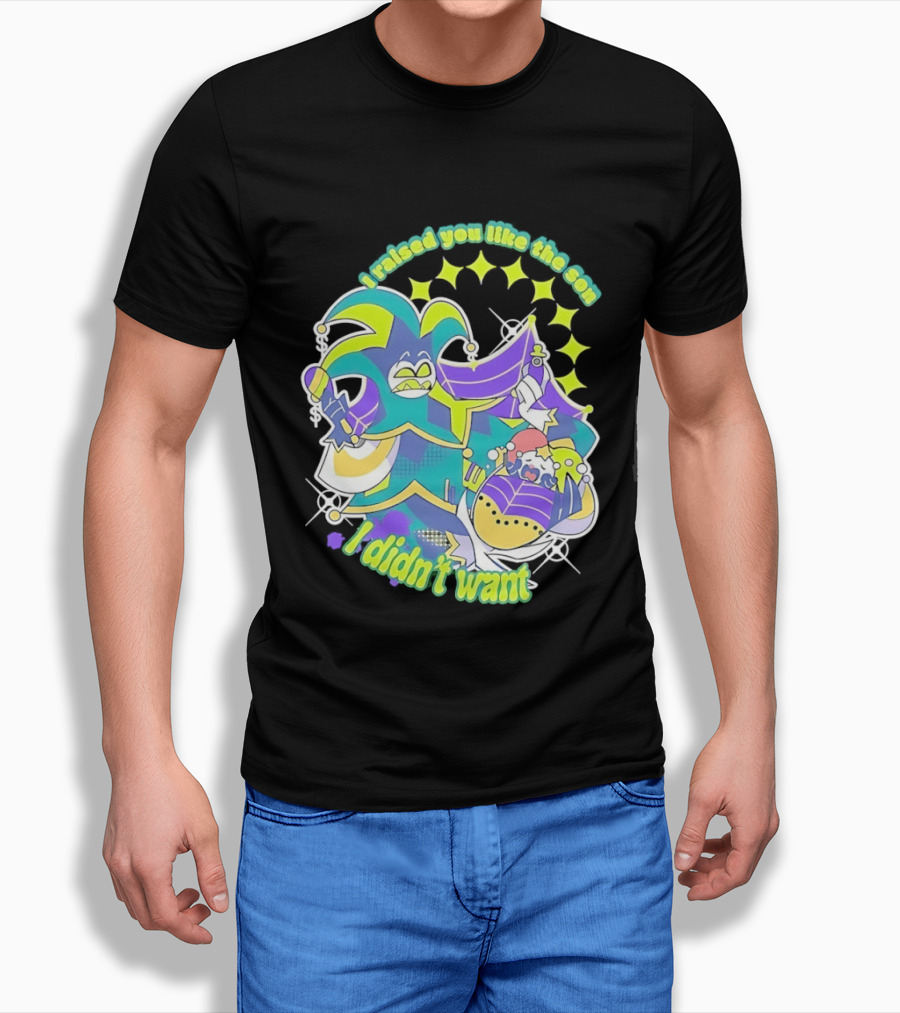 Mammon I Raised You Like The Son I Didn't Want Colorful Jester T-Shirt
