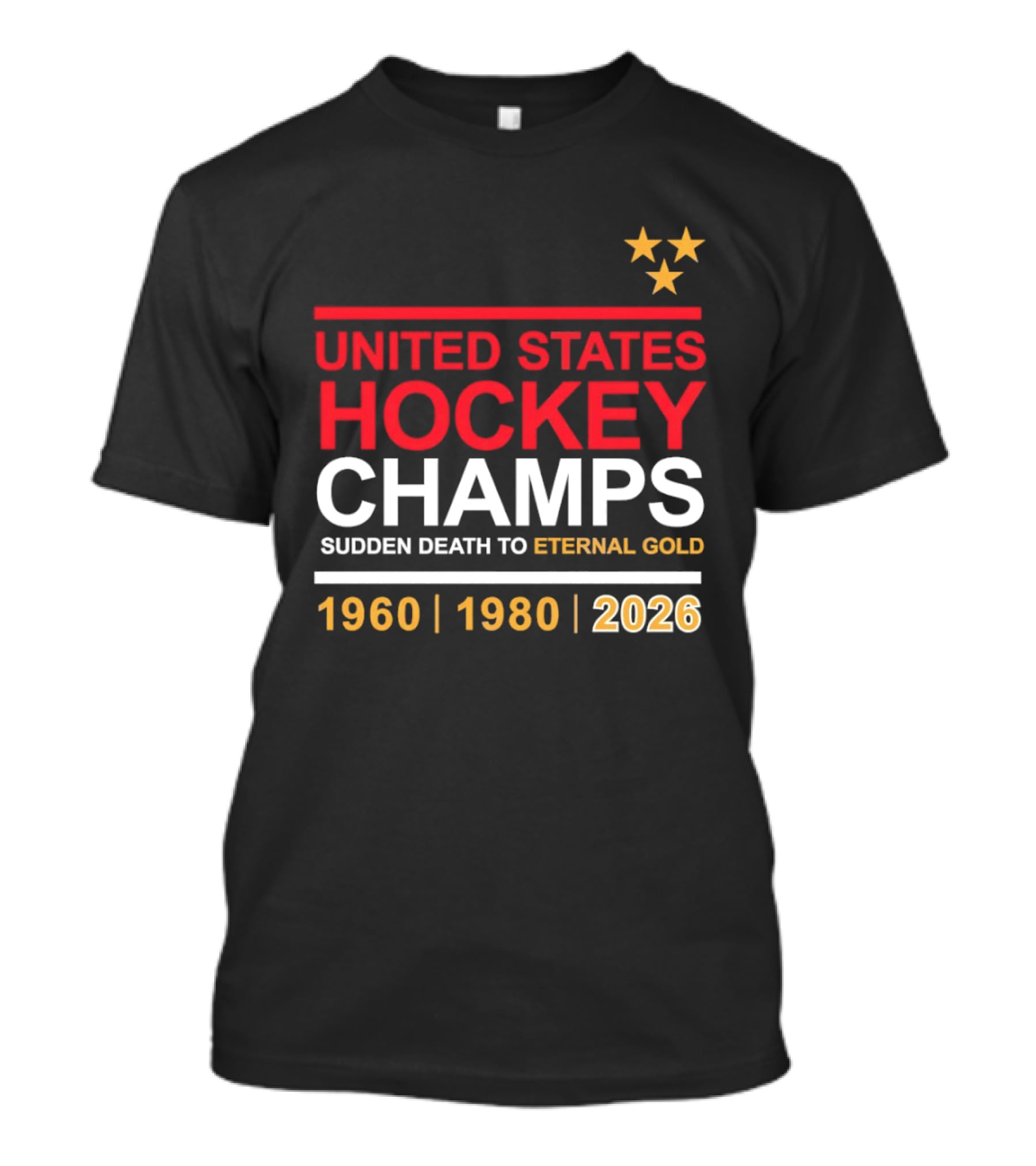 United States Hockey Champs Sudden Death To Eternal Gold 1960 1980 2026 T-Shirt