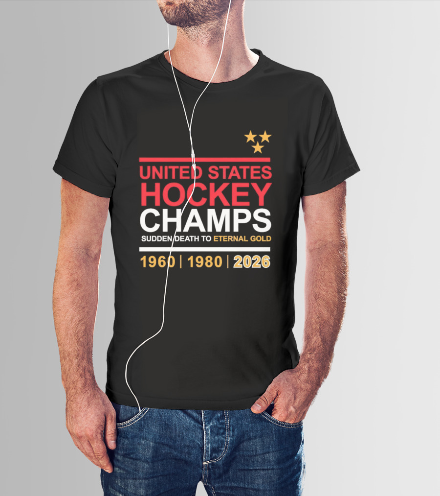 United States Hockey Champs Sudden Death To Eternal Gold 1960 1980 2026 T-Shirt
