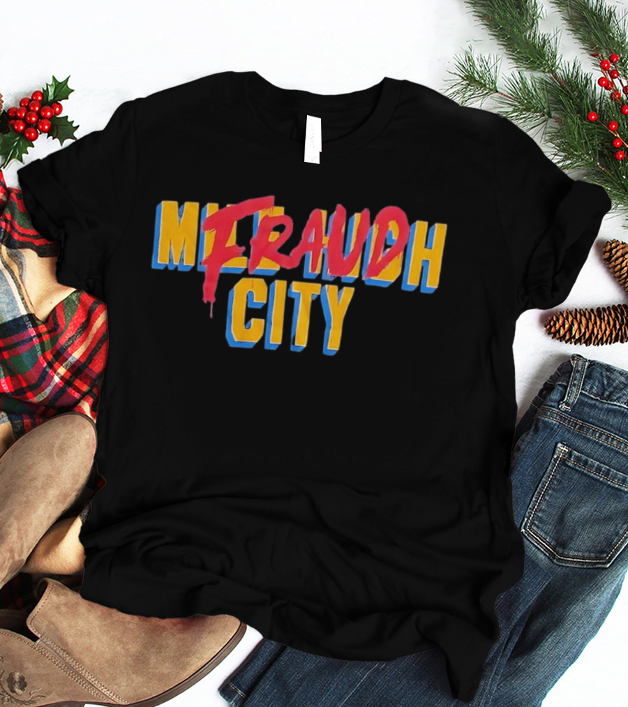 Milrauch Fraud City Bold Colorful T-Shirt