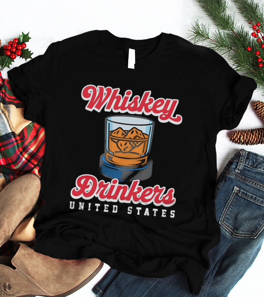 Whiskey Drinkers Ice Hockey United States Proud Fan Gear T-Shirt