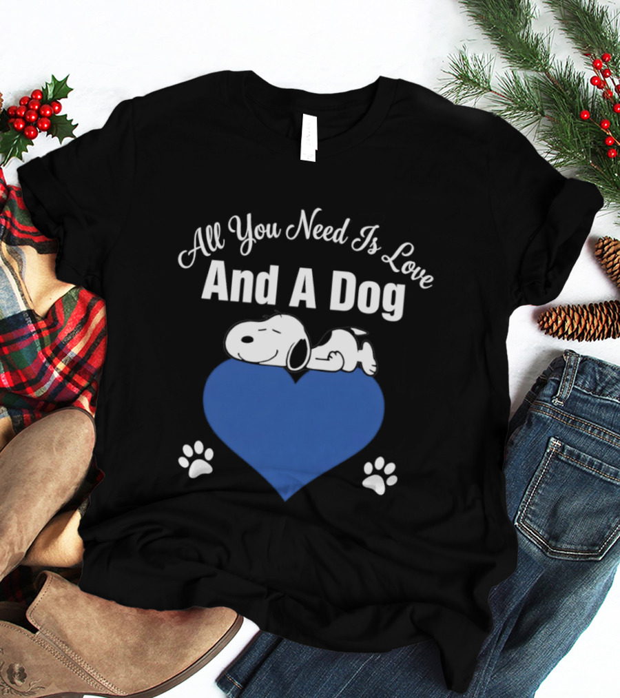 All You Need Is Love And A Dog Snoopy Heart Paws T-Shirt