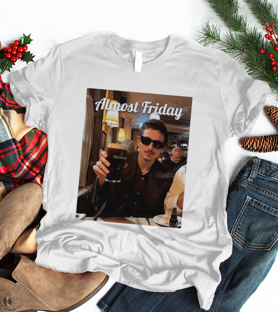 Almost Friday Timothee With Guinness Pint T-Shirt