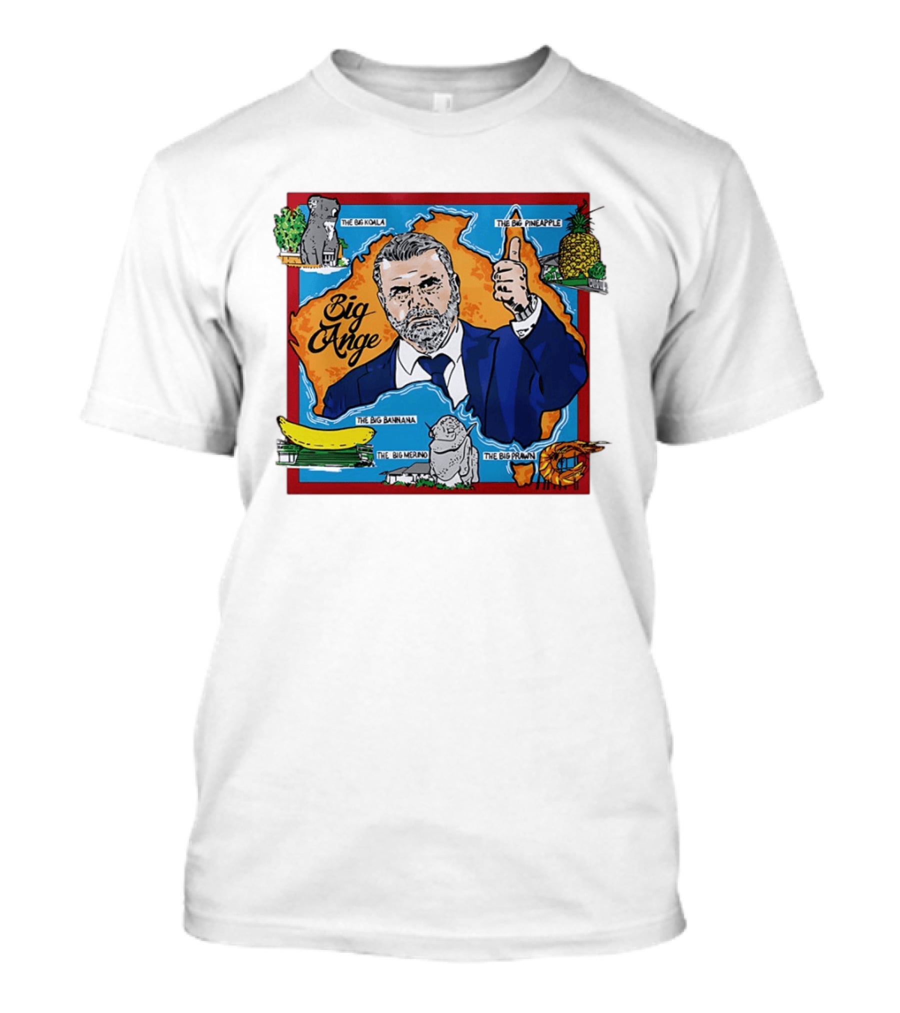Big Ange Postecoglou Australia Landmarks Big Koala Big Pineapple Big Banana Big Merino Big Prawn T-Shirt