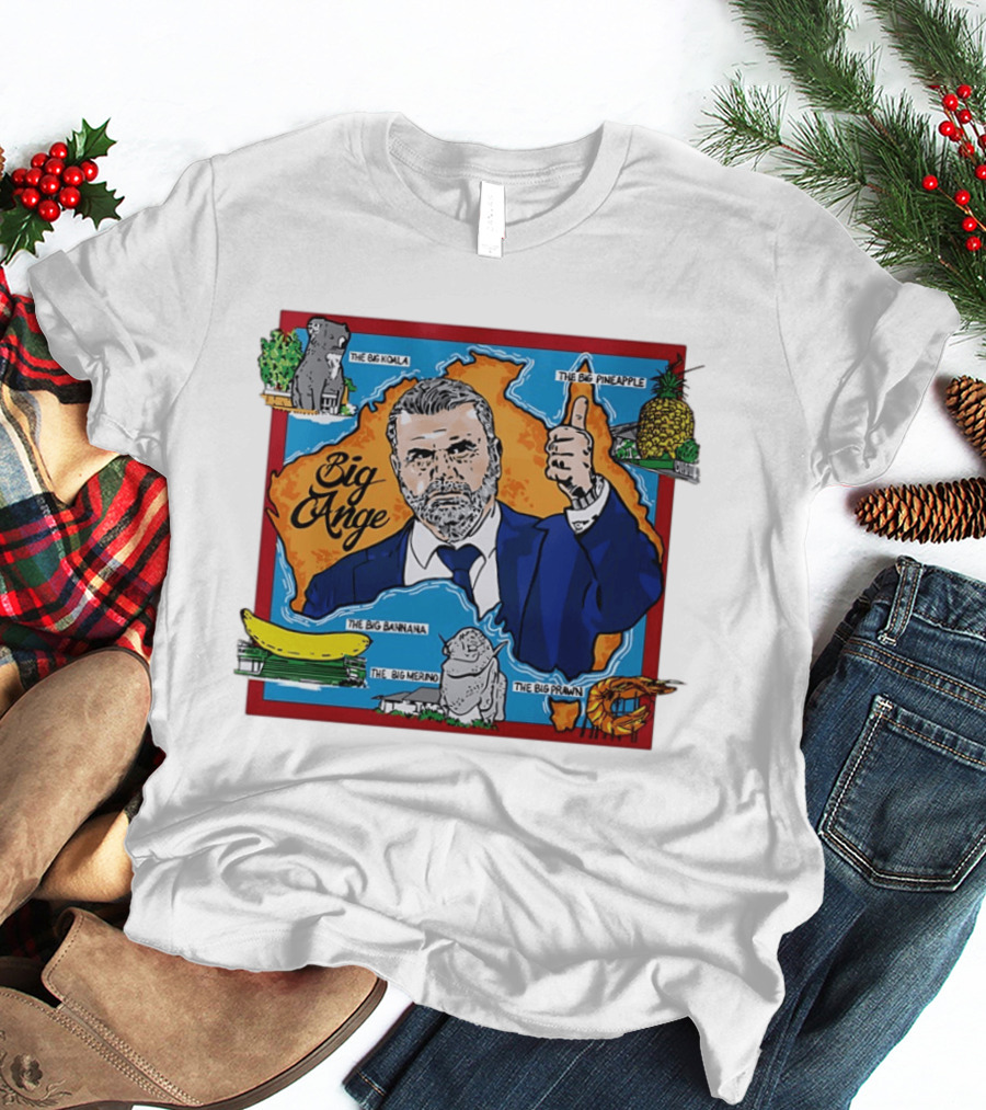 Big Ange Postecoglou Australia Landmarks Big Koala Big Pineapple Big Banana Big Merino Big Prawn T-Shirt