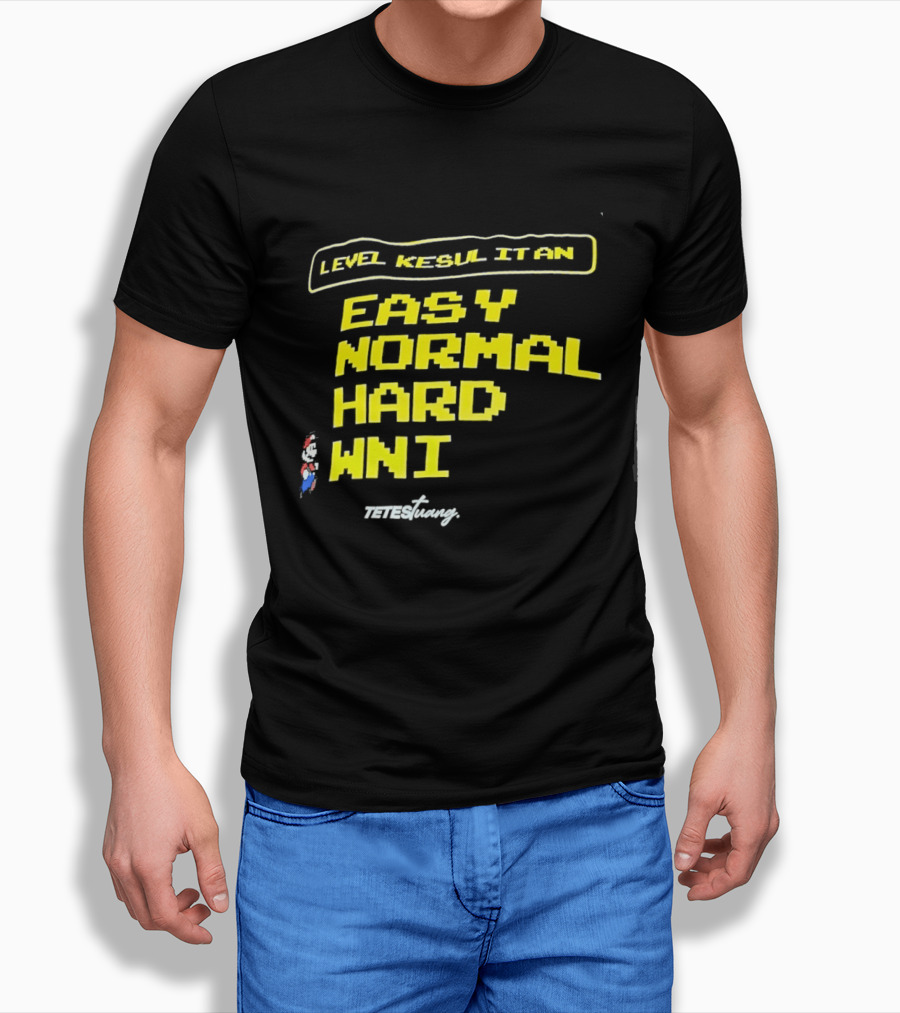 Level Kesul It An Easy Normal Hard WNI Mario Fan T-Shirt