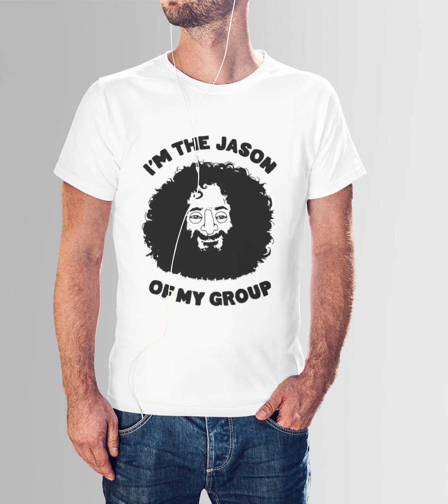 I'm The Jason Of My Group Curly Hair Face T-Shirt