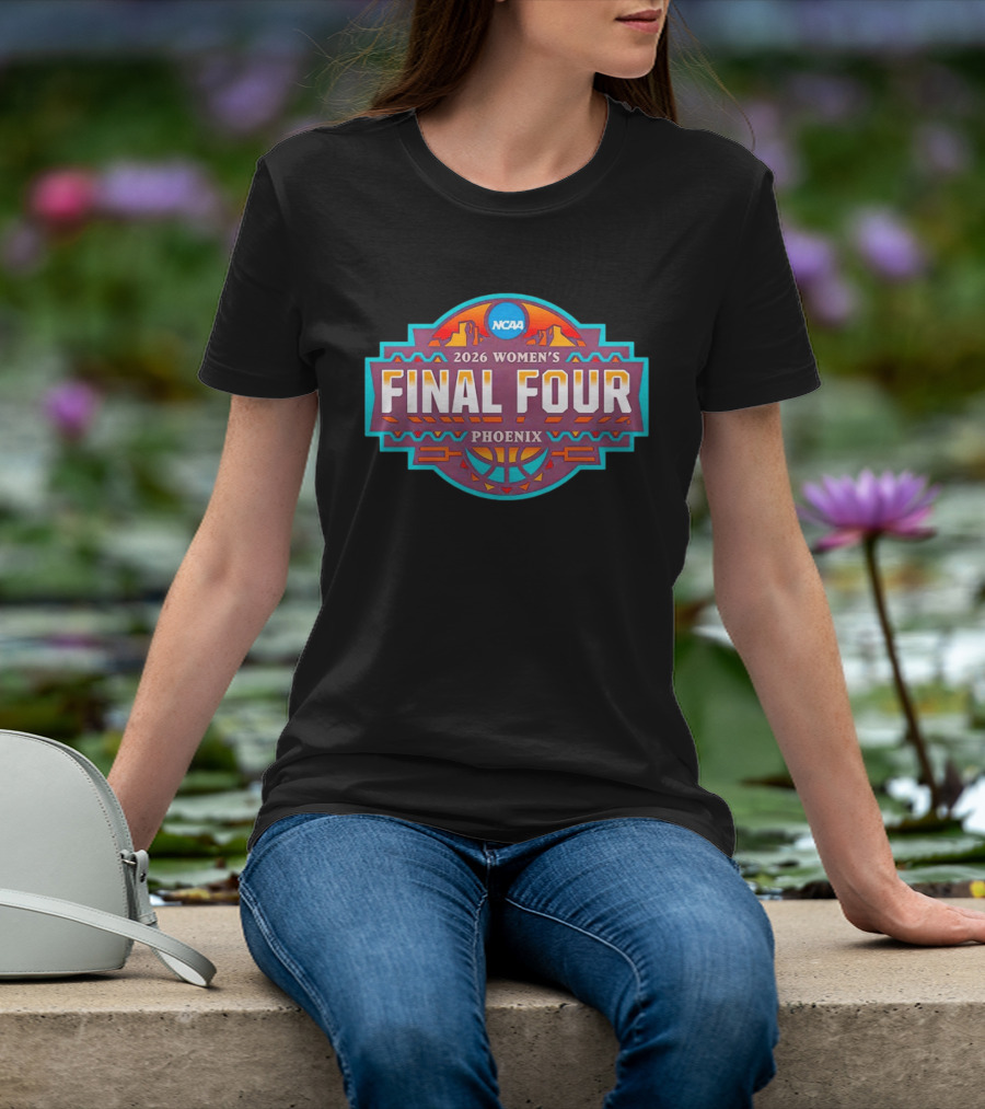 2026 NCAA Women's Final Four Phoenix Basketball Event T-Shirt